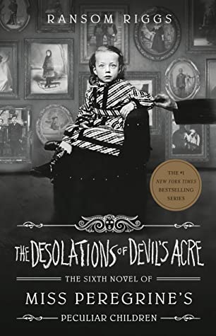 Ransom Riggs: The Desolations of Devil's Acre (EBook, 2021, Dutton Books for Young Readers)