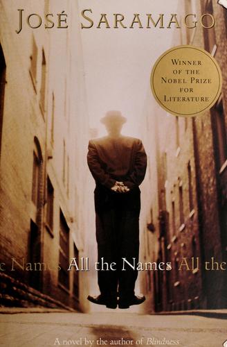 José Saramago: All the names (1999, Harcourt)