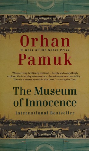 Orhan Pamuk: The Museum of Innocence (2009, Vintage International)
