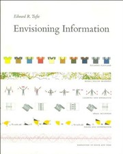 Edward R. Tufte: Envisioning Information (1990, Graphics Press)