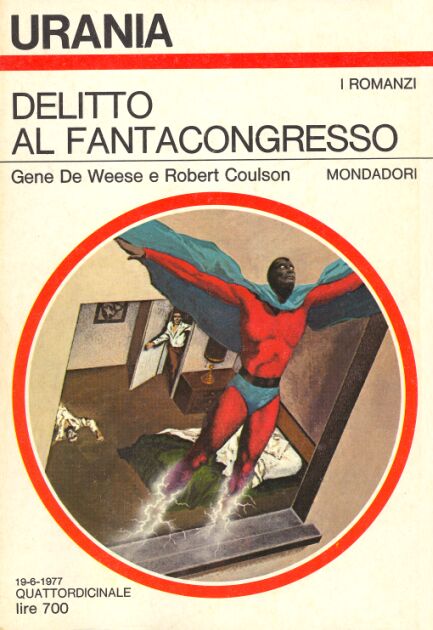 Gene De Weese, Robert Coulson: Delitto al fantacongresso (Paperback, Italiano language, 1977, Mondadori)