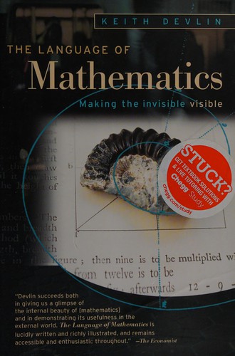 Keith J. Devlin: The language of mathematics (2002, Holt)