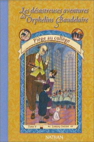 Daniel Handler: Piège au collège (French language, Nathan)