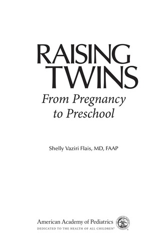 Raising twins (2010, American Academy of Pediatrics)