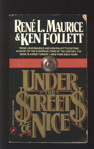 Rene L. Maurice, Ken Follett: Under the Streets of Nice (Paperback, 1988, Paperjacks, Brand: Paperjacks)