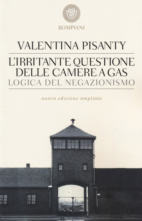 Valentina Pisanty: L' irritante questione delle camere a gas (Paperback, Italiano language, 1998, Bompiani)