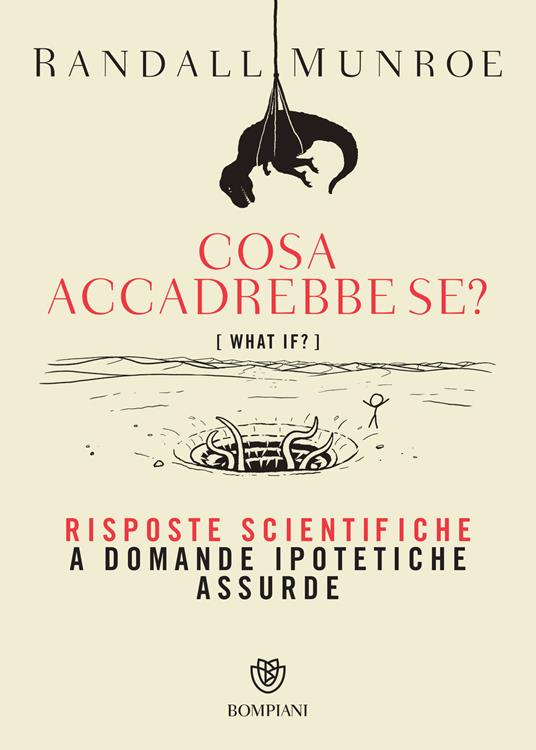 Randall Munroe: Cosa accadrebbe se? (Paperback, italiano language, 2015, Bompiani)