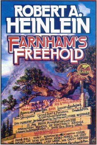 Robert A. Heinlein: Farnham's Freehold (Paperback, 2006, Baen)