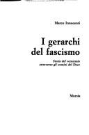 Marco Innocenti: I gerarchi del fascismo (Italian language, 1992, Mursia)