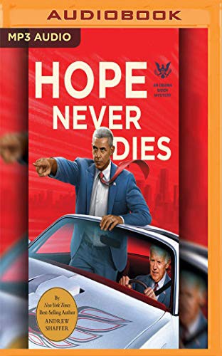 Andrew Shaffer, Joe Barrett: Hope Never Dies (AudiobookFormat, 2018, Audible Studios on Brilliance, Audible Studios on Brilliance Audio)