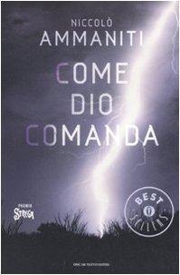 Niccolò Ammaniti: Come dio comanda (Italian language, 2008)
