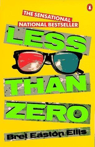Bret Easton Ellis: Less than zero (1986)