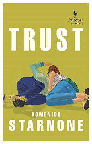 Domenico Starnone: Trust (Paperback, 2021, Europa Editions)