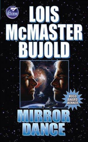 Lois McMaster Bujold: Mirror Dance (Vorkosigan Saga, #8) (1995)