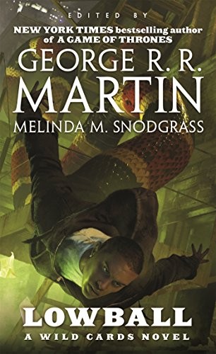 George R.R. Martin, Melinda Snodgrass, Wild Cards Trust: Lowball (Paperback, 2015, Tor Science Fiction)