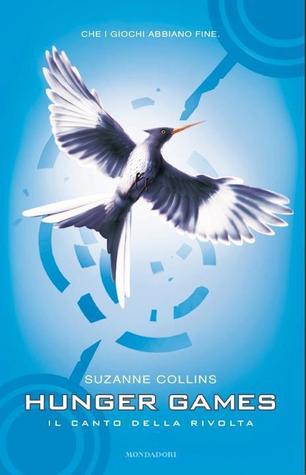 Suzanne Collins: Il canto della rivolta (Hardcover, Italiano language, 2008, Mondadori)