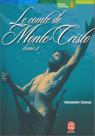 Alexandre Dumas, Alexandre Dumas: Le Comte de Monte-Cristo, tome 2 (French language, 2002)