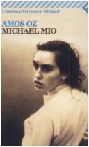 Amos Oz: Michael Mio. (Italian language, 2002, Felrinelli)