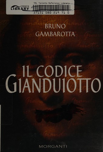 Bruno Gambarotta: Il codice gianduiotto (Italian language, 2006, Morganti)