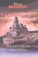 Ray Bradbury: De LA Ceniza Volveras (Spanish language, 2002, Minotauro)