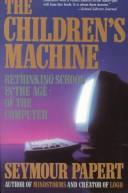 Seymour Papert: The children's machine (1994, Harvester Wheatsheaf)