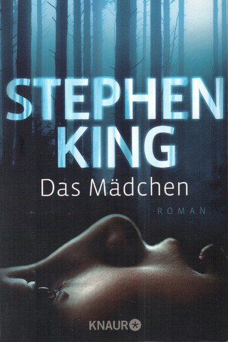 Stephen King: Das Mädchen (Paperback, German language, 2012, Knaur)