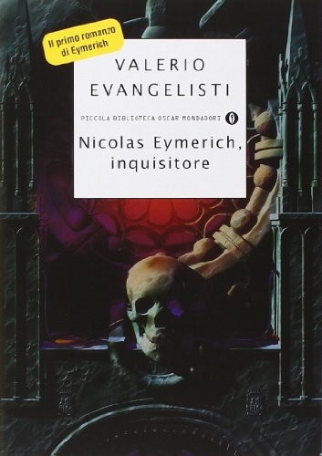 Valerio Evangelisti: Nicolas Eymerich, inquisitore (Paperback, 2004, Mondadori)