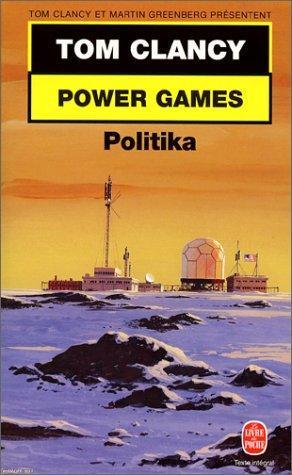 Martin Greenberg, Tom Clancy: Politika . Power Games tome 1 (French language, 2000)