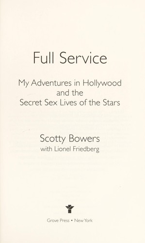 Scotty Bowers: Full service (2012, Grove Press)