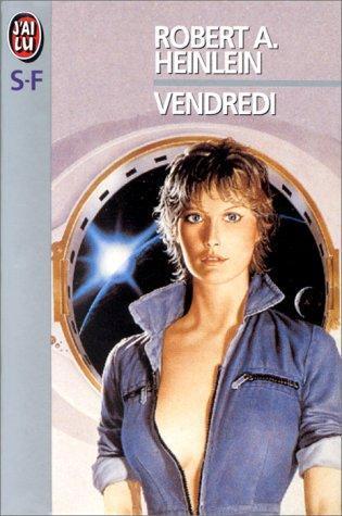 Robert A. Heinlein: Vendredi (French language, 1985)