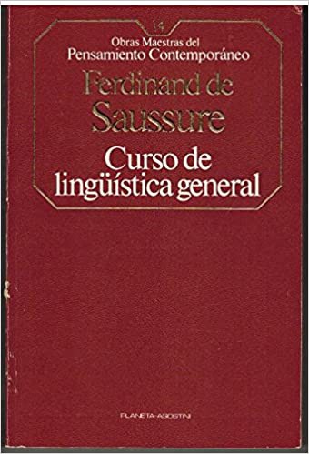 Ferdinand de Saussure: Course in general linguistics. (1959, Philosophical Library)