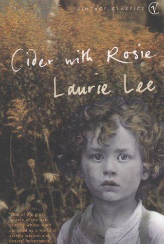 Laurie Lee, Laurie Lee: Cider with Rosie (Paperback, 2002, VINTAGE (RAND))