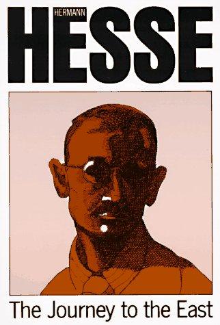 Herman Hesse: The Journey to the East (1988, Noonday Press)