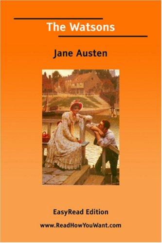 Jane Austen: The Watsons [EasyRead Edition] (Paperback, 2006, ReadHowYouWant.com)