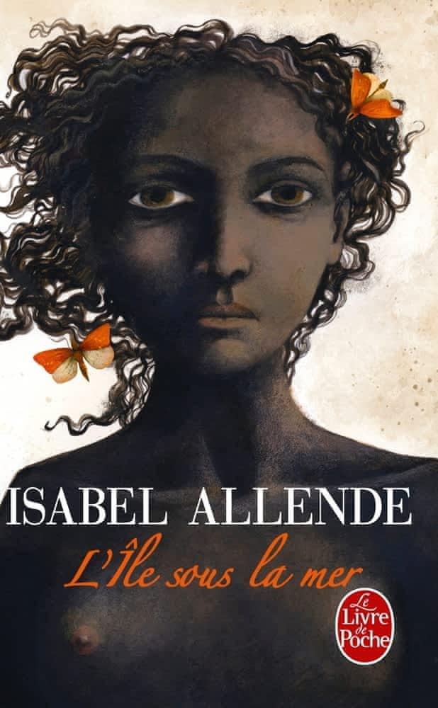 Isabel Allende: L'île sous la mer (French language, 2013)