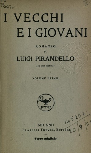 Luigi Pirandello: I vecchi e I giovani (Italian language, 1918, Treves)