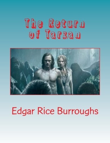 Hungry Engine, Edgar Rice Burroughs: The Return of Tarzan : Published in (Paperback, 2018, CreateSpace Independent Publishing Platform)