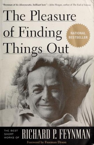 Richard P. Feynman, Jeffrey Robbins: The Pleasure of Finding Things Out (Paperback, 2000, Perseus Books Group)