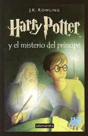 J. K. Rowling: Harry Potter y el misterio del príncipe (Spanish language, 2006, Salamandra)