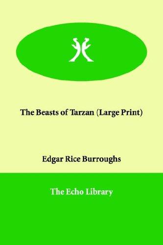 Edgar Rice Burroughs: The Beasts of Tarzan (Paperback, 2006, Paperbackshop.Co.UK Ltd - Echo Library)