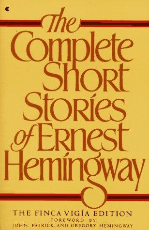 Ernest Hemingway: The complete short stories of Ernest Hemingway. (1991, Collier Books, Maxwell Macmillan Canada, Maxwell Macmillan International)