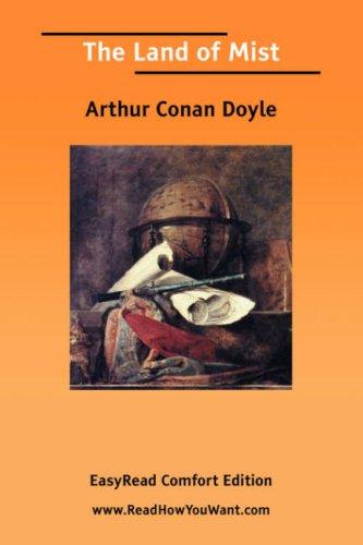 Arthur Conan Doyle: The Land of Mist [EasyRead Comfort Edition] (Paperback, 2006, ReadHowYouWant.com)