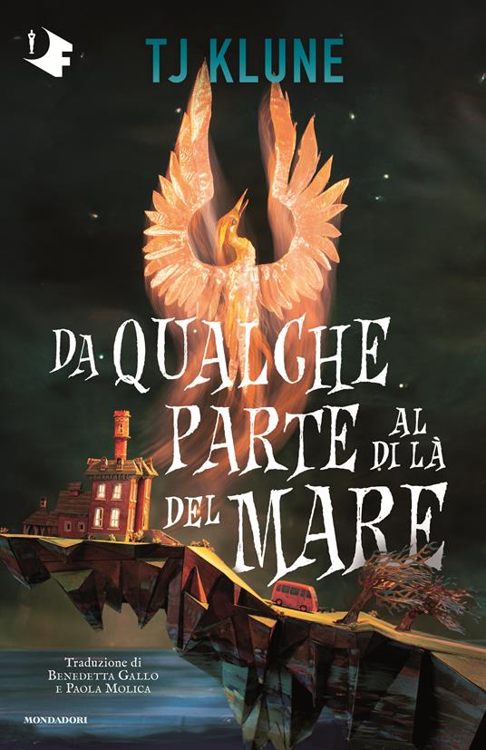 TJ Klune: Da qualche parte al di là del mare (Hardcover, Italiano language, 2024, Mondadori)