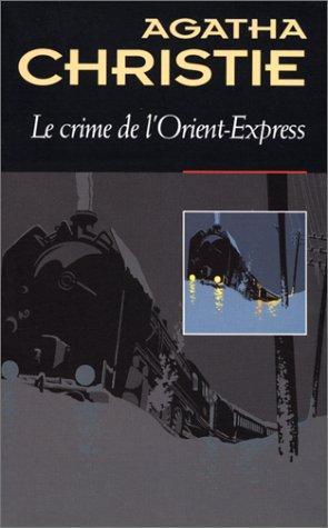 Agatha Christie: Le crime de l'Orient-Express (Paperback, French language, 1996, Librairie des Champs-Elysées)