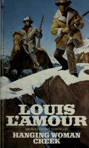 Louis L'Amour: Hanging Woman Creek (Paperback, 1964, Bantam Books)