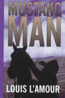 Louis L'Amour: Mustang man (1999, G.K. Hall, Chivers Press)