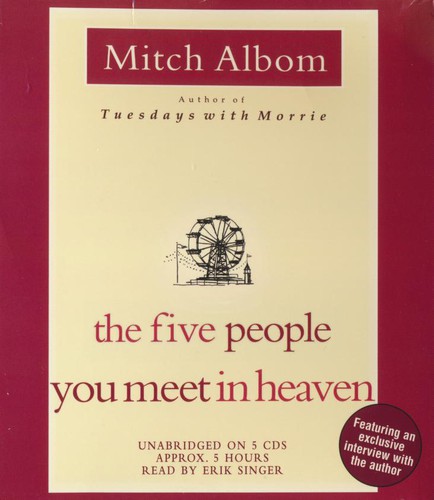 Erik Singer, Mitch Albom: The Five People You Meet in Heaven (AudiobookFormat, 2003, Hyperion Audiobooks)