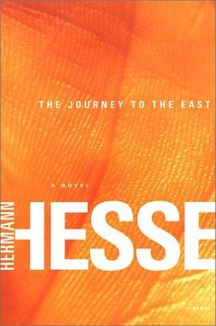 Herman Hesse, Hilda Rosner: The Journey to the East (2003, Picador)