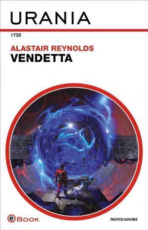 Alastair Reynolds: Vendetta (Italian language, 2024, Urania)