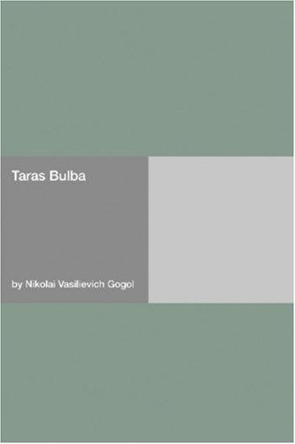 Nikolai Vasilievich Gogol: Taras Bulba (Paperback, 2006, Hard Press)